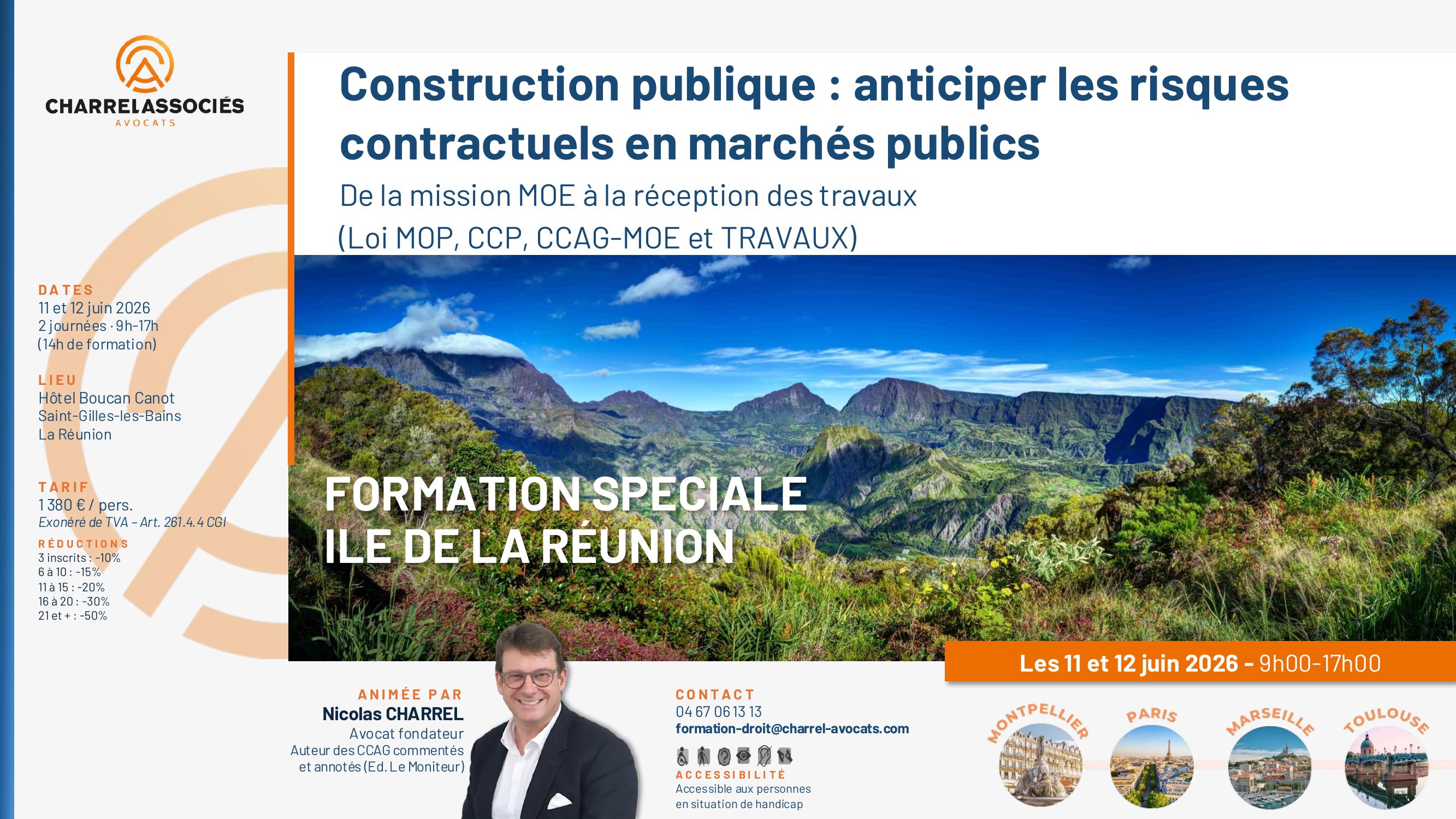 Construction publique : anticiper les risques contractuels en marchés publics De la mission MOE à la réception des travaux (Loi MOP, CCP, CCAG-MOE et TRAVAUX) Nicolas CHARREL Avocat fondateur Auteur des CCAG commentés et annotés (Ed. Le Moniteur) Hôtel Boucan Canot Saint-Gilles-les-Bains