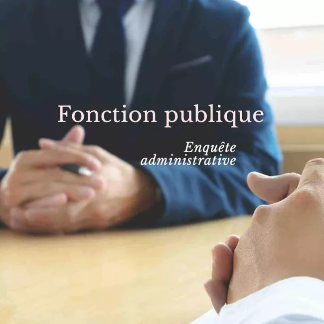 fonction publique enquête administrative