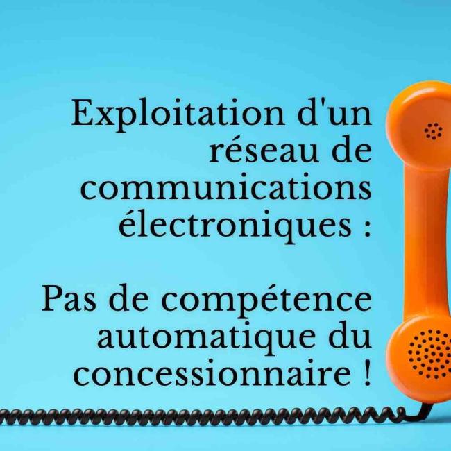 concessionnaire délégation de service public réseau public assainissement communications électroniques
