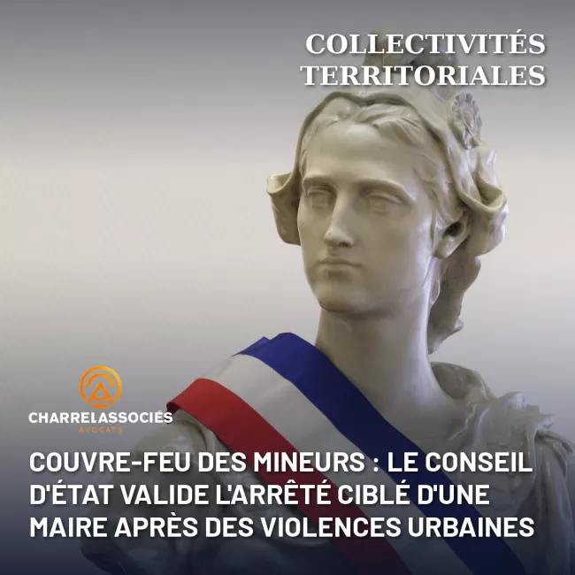 Couvre-feu des mineurs : le Conseil d'État valide l'arrêté ciblé d'une maire après des violences urbaines